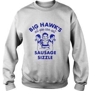 Big Hawks All You Can Eat Sausage Sizzle Shirt